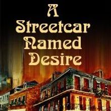 The Group Rep to Present A STREETCAR NAMED DESIRE, 7/25-9/7