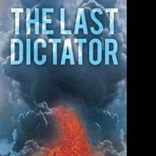 Ned Tony Emeni Releases THE LAST DICTATOR