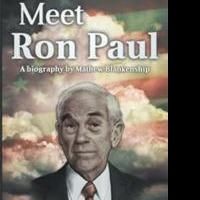 Ron Paul Honored in New Biography, MEET RON PAUL