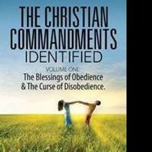 THE CHRISTIAN COMMANDMENTS IDENTIFIED is Released