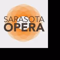 Sarasota Opera Announces Schedule for Upcoming Season Today