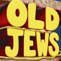 OLD JEWS TELLING JOKES Makes L.A. Premiere at Thousand Oaks Civic Arts Plaza Tonight