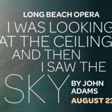 Long Beach Opera to Present 'I WAS LOOKING AT THE CEILING,' 8/23