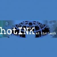 hotINK at the Lark 2013 Set for 4/17-22