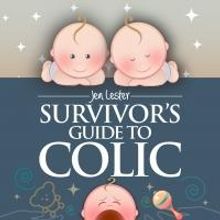 Survivor's Guide to Colic Helps Parents of Colicky Babies
