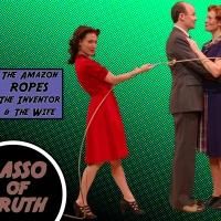 BWW Preview: LASSO OF TRUTH Comes to the Unicorn Theatre in Kansas City