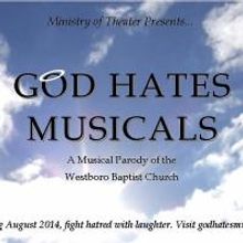 GOD HATES MUSICALS Opens This August, 8/13-24