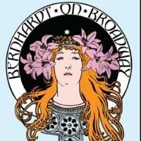 BERNHARDT ON BROADWAY: THE MUSICAL Plays Chromolume Theatre This Weekend