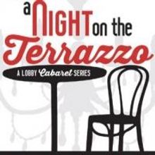 Roxy Regional Theatre Celebrates Musicals With A NIGHT ON THE TERRAZZO, Now thru 9/12