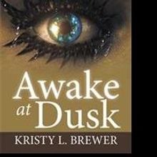 Kristy L. Brewer Releases AWAKE AT DUSK