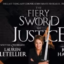 THE FIERY SWORD OF JUSTICE Begins 8/9 as Part of FringeNYC