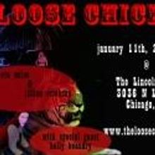 LOOSE CHICKS Opens 2013 Season at The Lincoln Loft Tonight