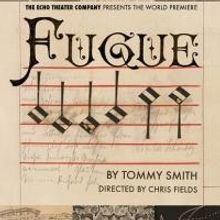 Echo Theater Company's FUGUE to Run 2/14-3/22