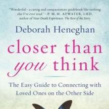 Grief Coach Deborah Heneghan Releases 'Closer Than You Think'
