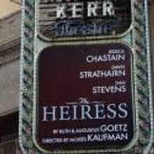 Up on the Marquee: THE HEIRESS!