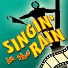 Way Off Broadway Presents SINGIN' IN THE RAIN, Now thru 5/31