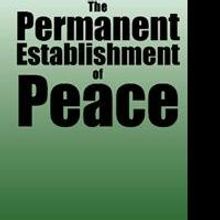 THE PERMANENT ESTABLISHMENT OF PEACE is Released