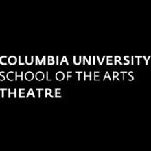 Columbia University Presents NEW PLAYS NOW Festival, 4/17-5/11