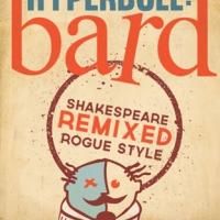 Rogue Artists Ensemble Takes HYPERBOLE: BARD On Tour Now thru 8/24
