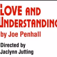 LOVE & UNDERSTANDING Makes Chicago Debut at Redtwist Theatre Tonight