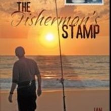 Ian Greenham Releases THE FISHERMAN'S STAMP
