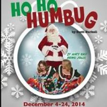 HO HO HUMBUG World Premiere Opens Tonight at Stark Naked Theatre