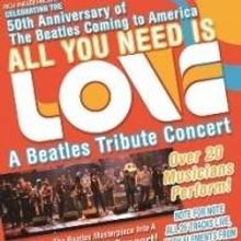 Beatles Tribute Concert ALL YOU NEED IS LOVE Set for Byham Theater Tonight