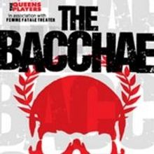 The Secret Theatre Presents THE BACCHAE This Spring