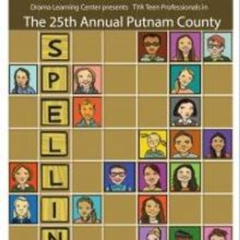 Teaching Young Actors Presents THE 25TH ANNUAL PUTNAM COUNTY SPELLING BEE, Now thru 1