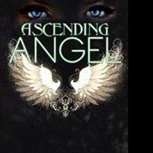 Ellen Wefler Releases New Fantasy Novel, ASCENDING ANGEL
