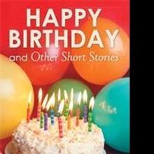 Mary Brooks Announces Seventh Book, HAPPY BIRTHDAY AND OTHER SHORT STORIES