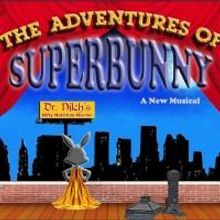 Children's Musical THE ADVENTURES OF SUPERBUNNY to Premiere at MITF 2013, 7/19-21