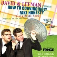 David and Leeman Return to 2013 Hollywood Fringe with HOW TO CONVINCINGLY FAKE…