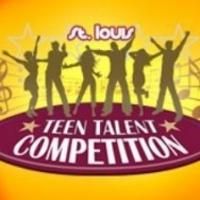 3rd Annual St. Louis Teen Talent Competition Moves to its Semi-Final Round