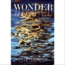 Dr. Paul R. Fleischmann's 'WONDER' Changes the Way We Look at the World