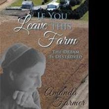 Amanda Farmer Releases IF YOU LEAVE THIS FARM