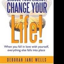 Author Deborah Jane Wells Teaches Readers to Love Themselves Unconditionally