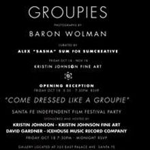 Kristin Johnson Fine Art Announces the Exhibition, Groupies, Photographs by Baron…