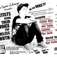 Spare Some Change Presents ARTISTS USING THEIR VOICE FOR HOMELESS YOUTH Today