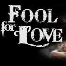 BWW Reviews: FOOL FOR LOVE Will Grab You From the Beginning and Leave You Begging for