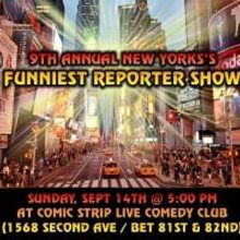 9th Annual New York's Funniest Reporter Show to be Held 9/14 at Comic Strip Live