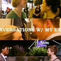 Fifty2&Nine Announce Launch of New Web Series CONVERSATIONS WITH MY EX, 4/1