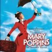 MARY POPPINS to Arrive at Dunfield Theatre Cambridge, 3/6