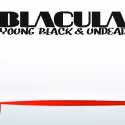 BLACULA: YOUNG, BLACK, AND UNDEAD Comes to Chicago and Minneapolis, 10/13 & 31