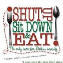The John W. Engeman Theater Presents  SHUT UP SIT DOWN & EAT This Father's Day