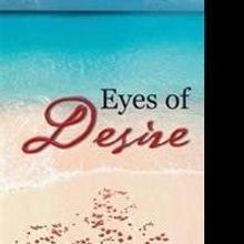 Poet Jamel Gross Pens EYES OF DESIRE