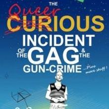 Robert White's THE CURIOUS INCIDENT OF THE GAG AND THE GUN-CRIME….PLUS MORE STUFF…