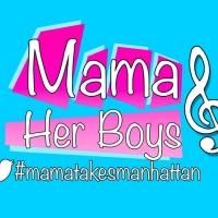 MAMA AND HER BOYS Adds 3/21 Performance