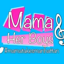 MAMA AND HER BOYS Adds 3/21 Performance