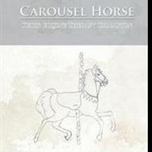 CAROUSEL HORSE is Released
